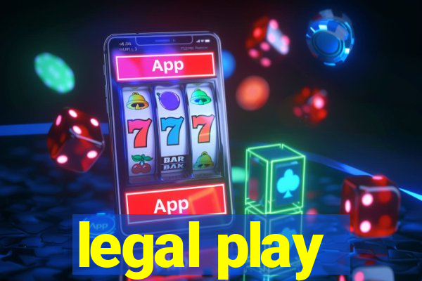 legal play